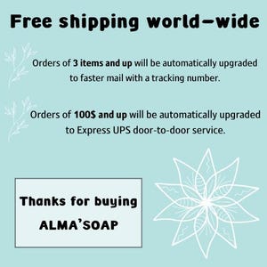 May include: A light blue background with white text that reads "Free shipping world-wide." Additional text states orders of 3 items and up are upgraded to faster mail and orders of $100 and up are upgraded to Express UPS. The text "Thanks for buying ALMA'SOAP" is also present.