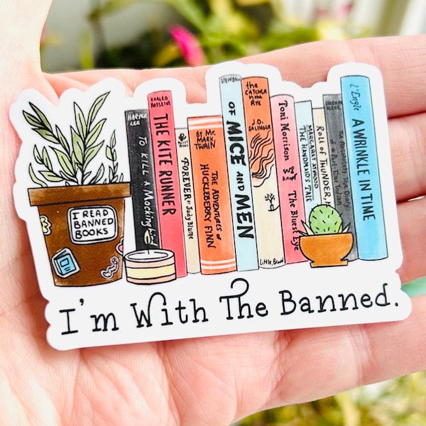 I’m With The Banned Books Sticker, Reading Sticker, Book Lover Sticker, Waterproof, Dishwasher Safe