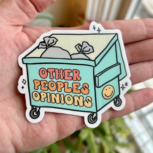 Other People’s Opinions are trash, Waterproof, Water Bottle Sticker, Laptop Sticker, Funny Sticker