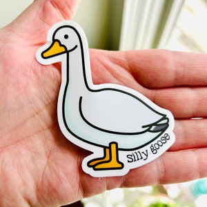 Silly Goose Sticker, Waterproof, Dishwasher Safe