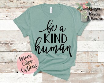 Be a kind human tee Clearance