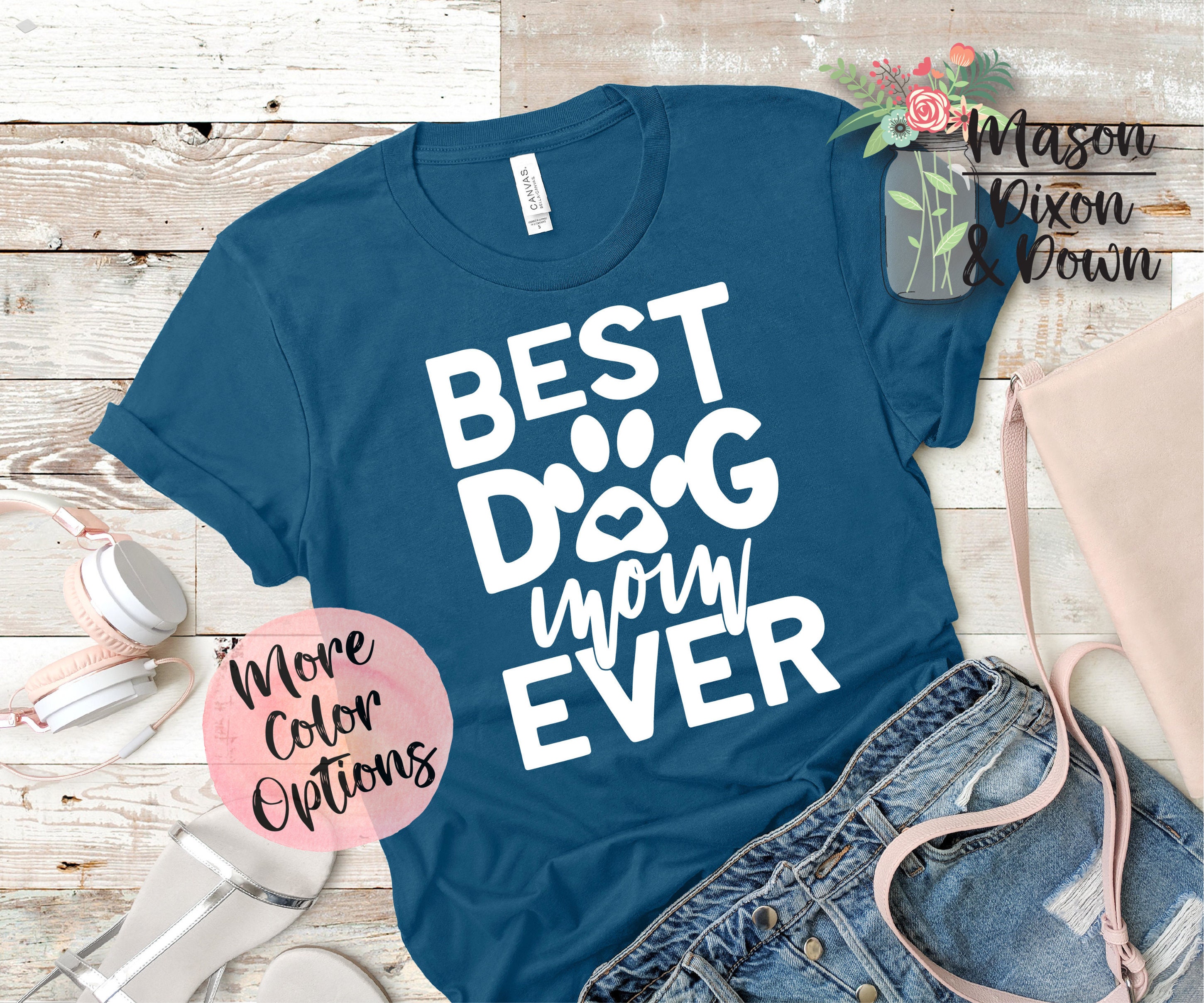 Best Dog Mom Ever custom gift for her Choose from 70 Colors Etsy