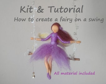 Needle felt Kit and Tutorial for creating a Fairy on a swing -Adult and children craft -All material is included, choose hair & dress colors