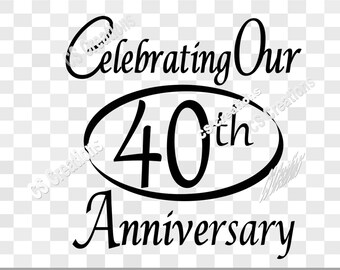 Download 40th Anniversary Svg Etsy