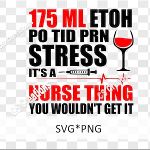 175 ml ETOH po tid prn ストレス それは看護師の事です あなたはそれを理解しないでしょう SVG/PNG