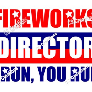 Fireworks Director I Run, You Run SVG/PDF/PNG