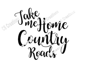 Könnte beinhalten: Schwarz-weißes Typografie-Design mit dem Text "Take me home country roads".