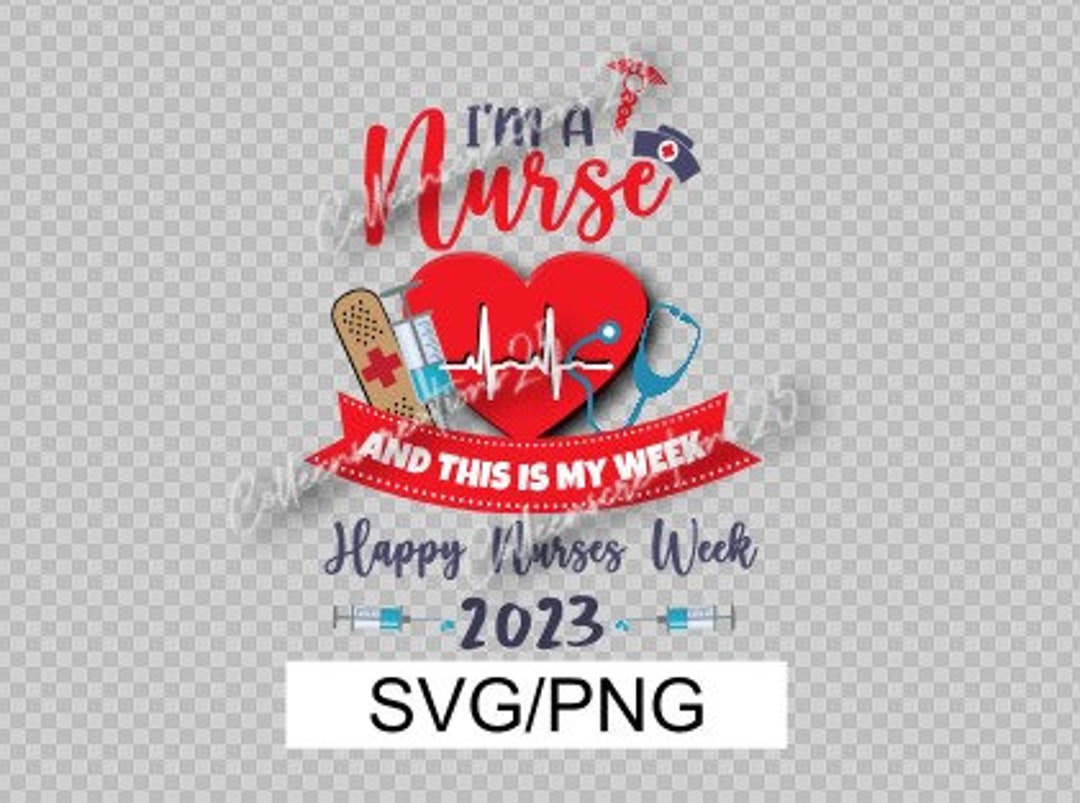 2023 Nurse Week Happy Nurses Week Nurse This is My Week Bandaid Shots