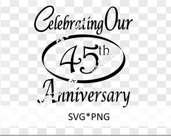 Celebrating Our 45th Anniversary SVG, Married since 1970
