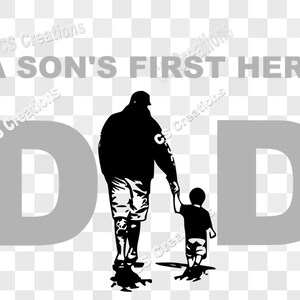 Dad - A son&#39;s first Hero  SVG/PNG/PDF