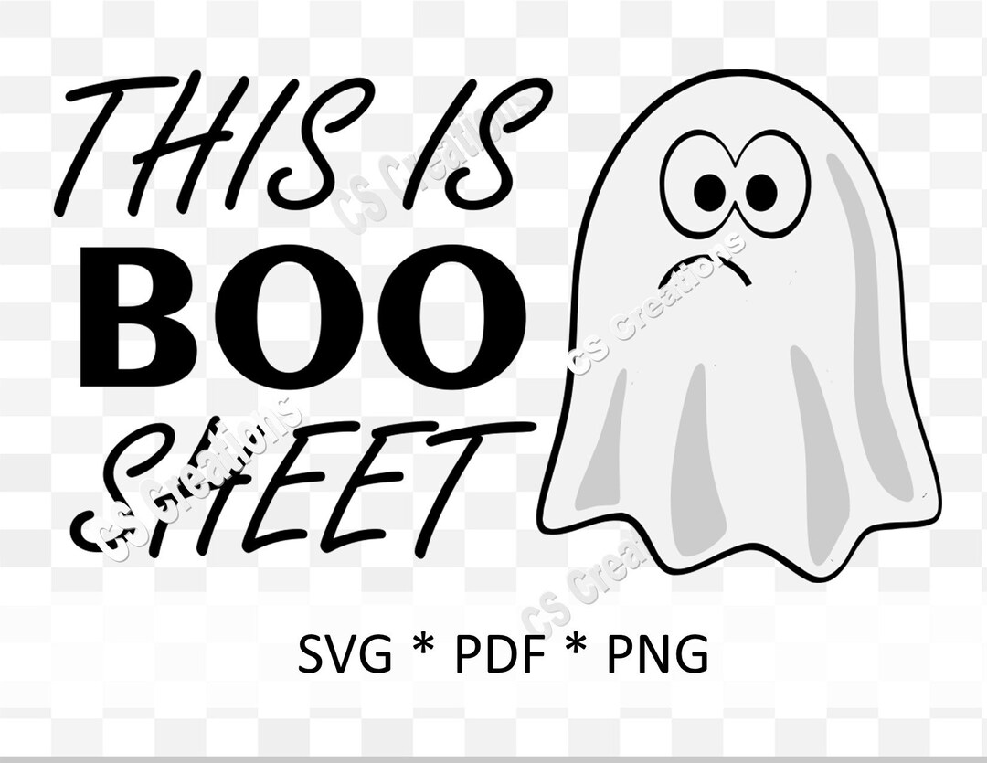 This is Boo Sheet SVG Files for Cricut PNG Sublimation Print and Cut