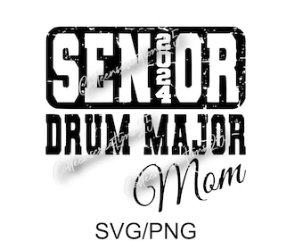 Senior Drum Major Mom Classe de 2024 SVG/PNG