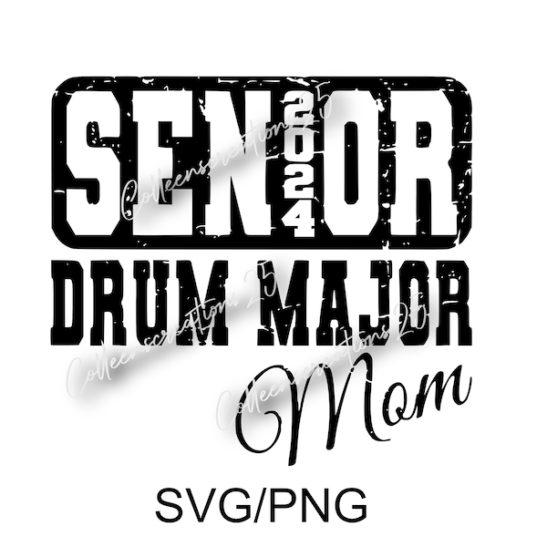 Senior Drum Major Mom Class of 2024 SVG/PNG