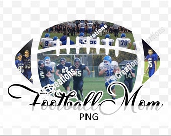 Football Mom | Photo | Custom | SVG/PNG | Sublimation | Senior **Instant Download**