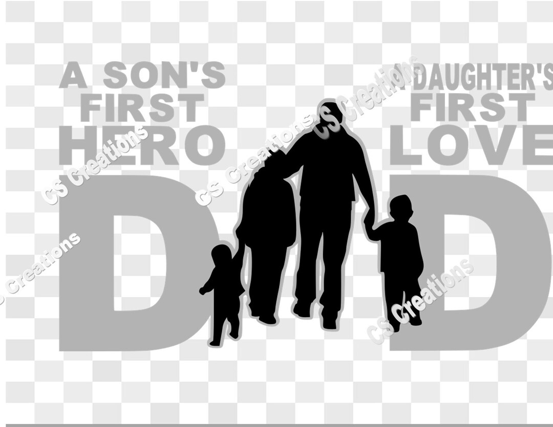 Dad A Son’s First Hero a Daughter’s First Love - Etsy