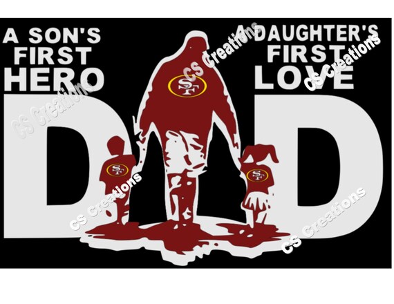 Dad A Son S First Hero A Daughter S First Love Etsy