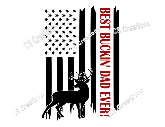 Free Free 248 T Shirt Best Buckin Dad Ever Svg SVG PNG EPS DXF File