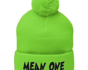 Embroidered "Mean One" Pom Pom Beanie - Grinchy Sarcastic Winter Hat