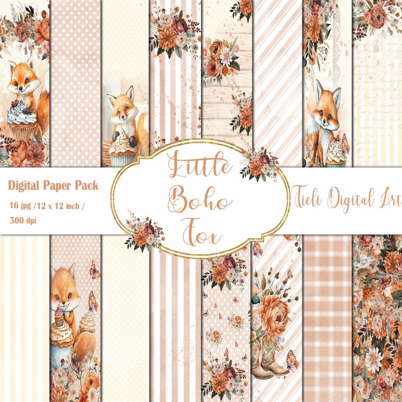 May include: Digital paper pack with 16 images featuring cute foxes, floral patterns, and various textures. The pack includes stripes, polka dots, plaid, and wood grain patterns. The text "Little Boho Fox" and "Tieli Digital Art" is included in the image.