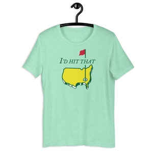 I&#39;d Hit That Golf Shirt, Funny Golf T Shirt, Golf Gift for Dad, Funny Father&#39;s Day Golfing Gift, Golfer Shirt