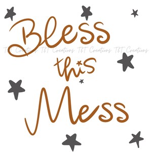 Bless this mess svg