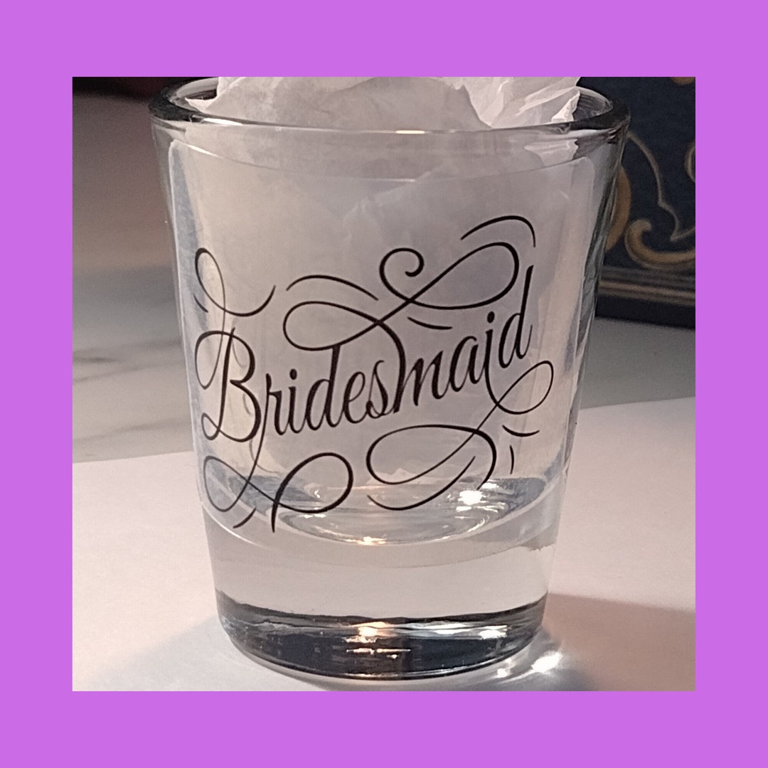 Custom bridesmaid Shot Glass Decals, 11 Lovely Colors to Choose From. Quick Shipping of Classic