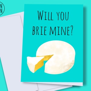 Digital romantic card, Brie mine, cheese card, funny cheese, romantic cheese card, printable food pun, funny valentines card, keytondesign