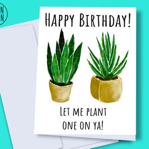 Jeu de mots de plante de carte d'anniversaire imprimable | téléchargement instantané de calembour végétal | carte d'anniversaire plante numérique | carte d'anniversaire drôle de plante | carte d'anniversaire d'aloès