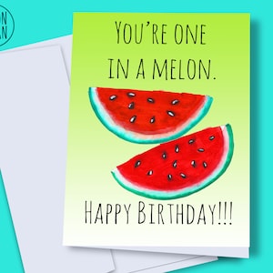 INSTANT DOWNLOAD - Melon birthday card, watermelon birthday card, watermelon decor, watermelon lover, fruit birthday card, funny birthday