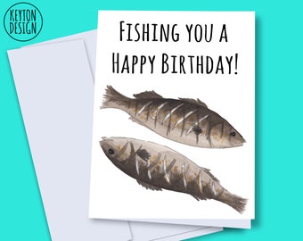 Fishing you a happy birthday, birthday card for dad, fish card, fisherman card, funny fish card, fish birthday card, printable birthday card