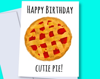 Digital Happy birthday card, cutie pie, Cherry pie card, DIY birthday card, Printable birthday card, cherry pie lover, food pun birthday