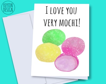 Printable mochi card, I love you very mochi!, mochi card, mochi lover, funny mochi, mochi ice cream, cute mochi, romantic mochi
