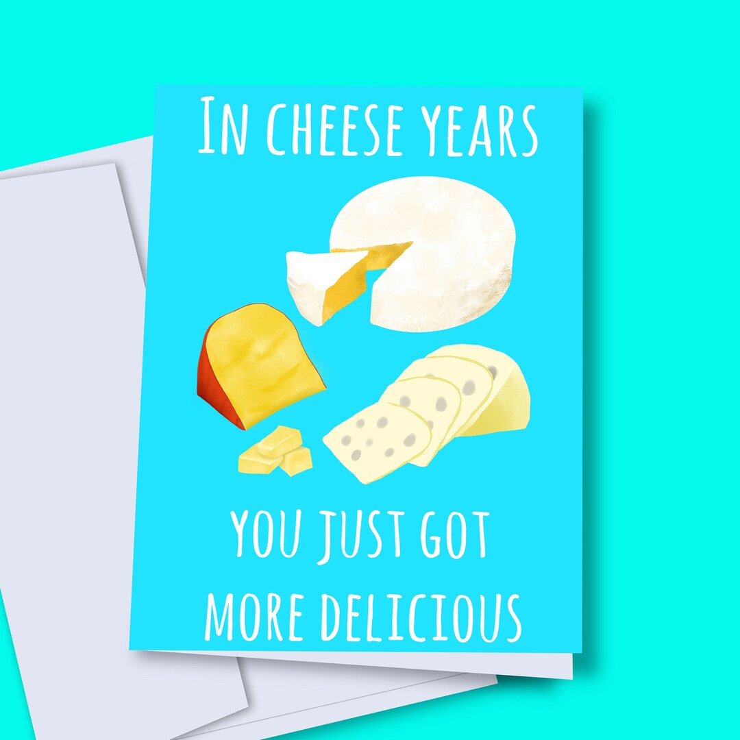 Digital Birthday Card Printable Cheese Card Cheese Birthday Etsy