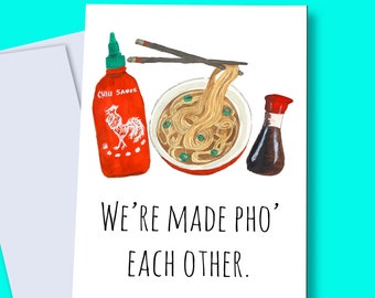 Made pho each other card, pho romantic card, funny hot sauce card, soy sauce card, printable card, card for boyfriend, digital card