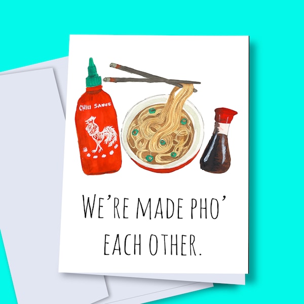 Made pho each other card, pho romantic card, funny hot sauce card, soy sauce card, printable card, card for boyfriend, digital card