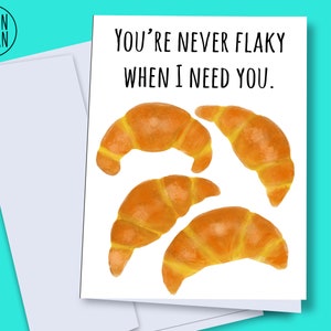DESCARGA INSTANTE - tarjeta de croissant, tarjeta de croissant divertida, nunca eres escamoso, tarjeta de comida divertida, tarjeta de pastelería, pastelería linda, tarjeta para amigo