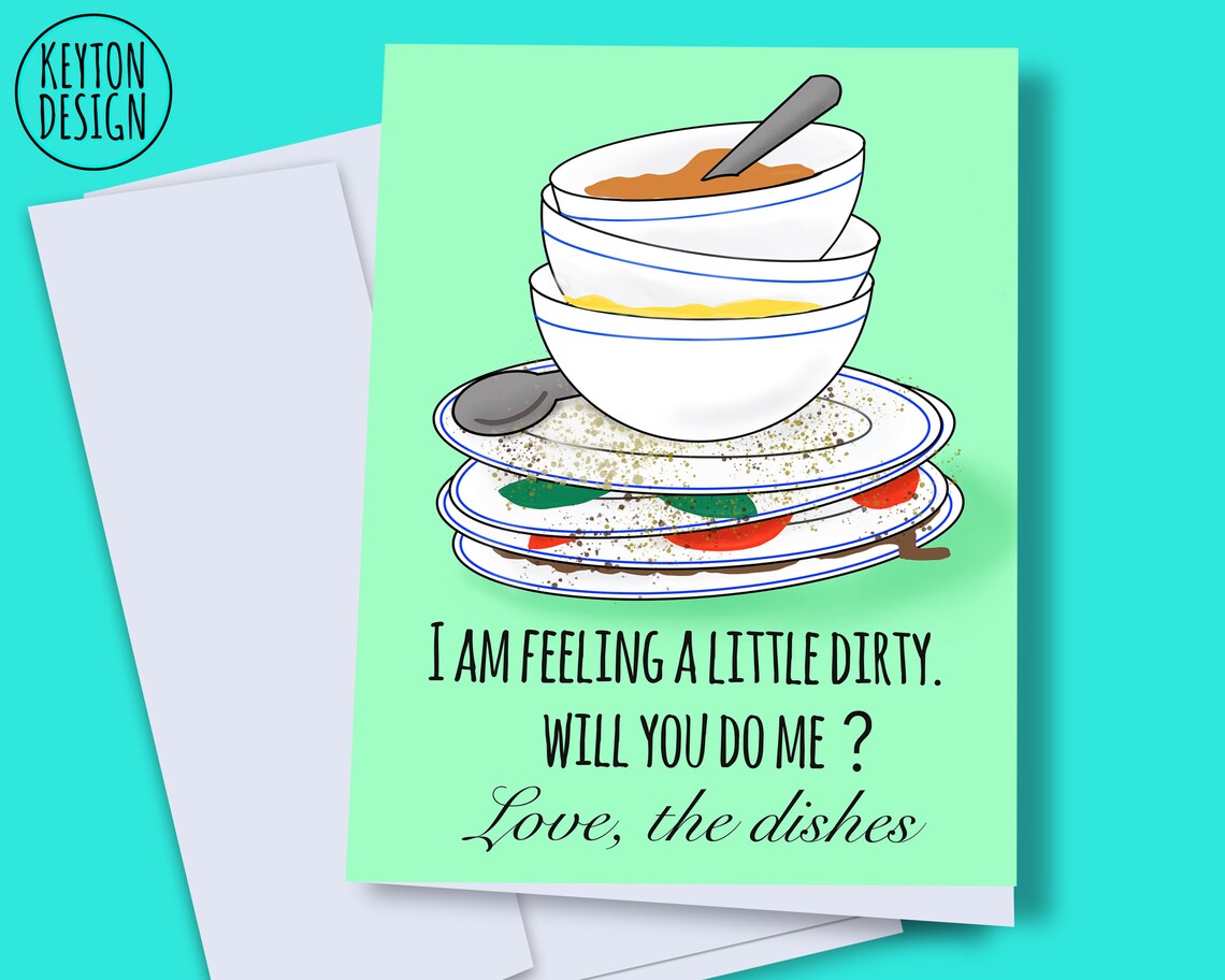 INSTANT DOWNLOAD Dirty Dishes, Funny Dishes Card, Feeling Dirty, Do Me