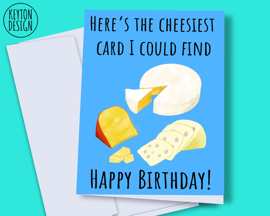 Digital Birthday Card, Printable Cheese Card, Cheese Birthday Card, DIY