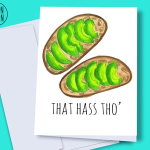 INSTANT DOWNLOAD - that hass tho', funny avocado card, romantic avocado card, avocado humor, avocado toast card, avocado printable