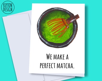 Printable Matcha card, matcha tea, matcha tea card, funny matcha, matcha art, matcha lover, matcha gift, card for boyfriend, digital card