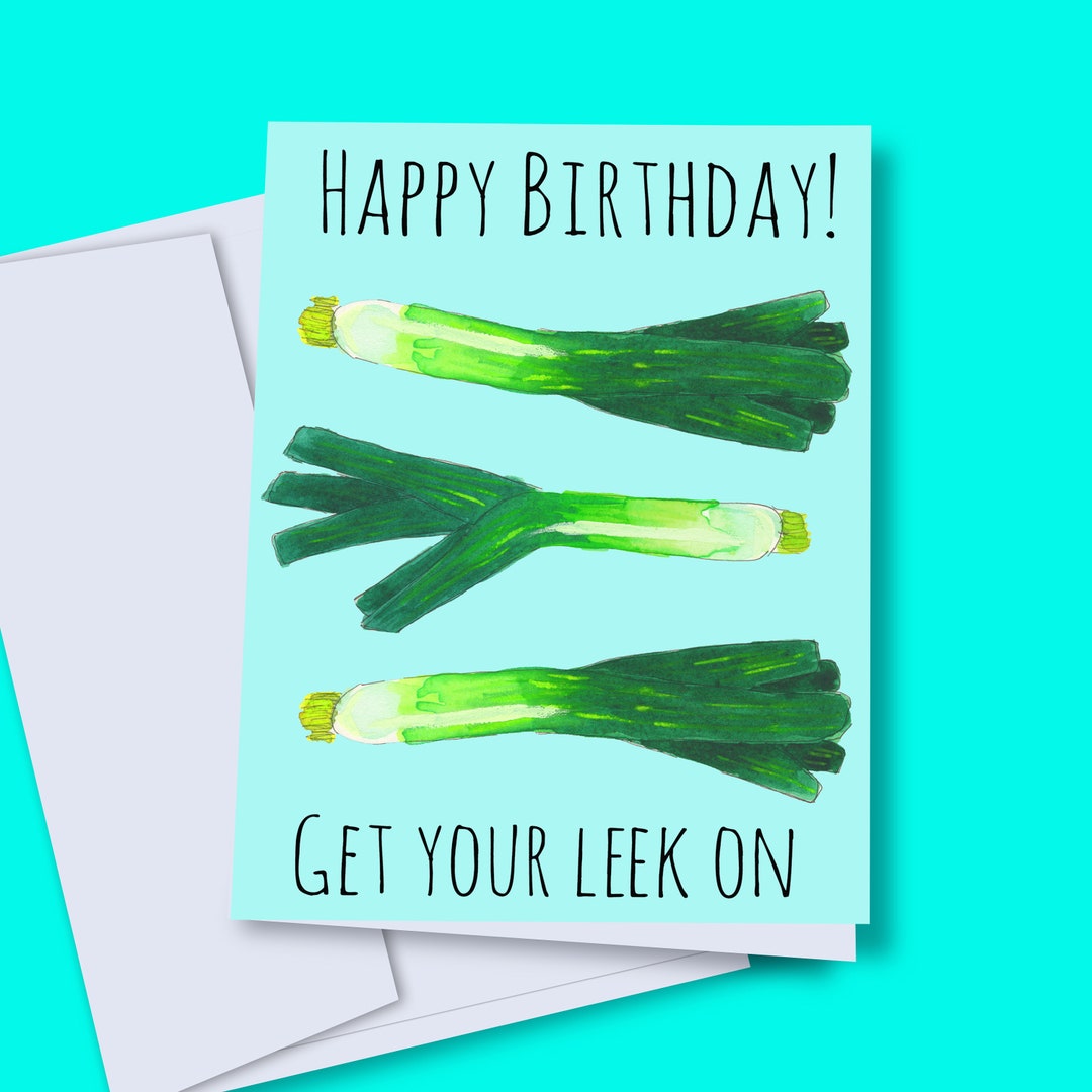 Digital Birthday Card, Happy Birthday Get Your Leek On, Funny Birthday Card, DIY Birthday Card