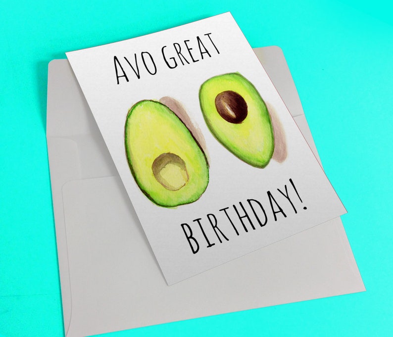 Printable Avocado Card, Avo Great Birthday, Avocado Birthday Card ...