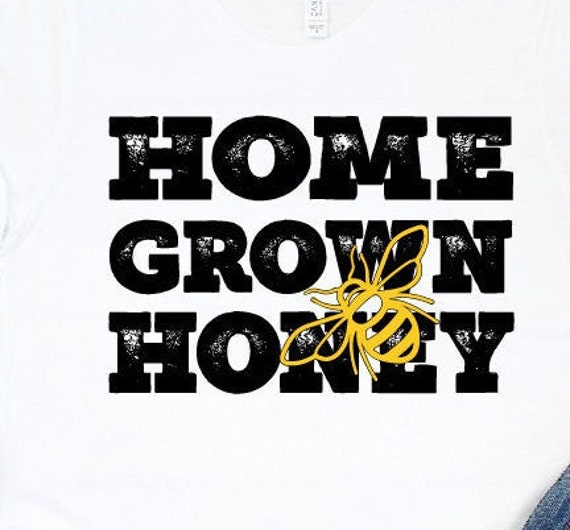 Free Free 213 Homegrown Honey Svg SVG PNG EPS DXF File