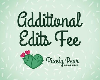Pixely Pear Graphics | Additional Edits Fee