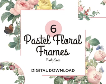 6 PNG Pastel Floral Frames, Wedding Graphics, Vintage Floral Clipart, Digital Download, Flower Borders