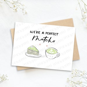 Nous sommes un parfait matcha | Carte de thé | Carte de vœux à thé | Carte gâteau | Latte au thé vert | Crêpe au thé vert | Punny card | Jeu de mots | Carte mignonne