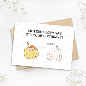 Dim sum-body dit que c’est ton anniversaire?! | Carte Dimsum | Carte d’anniversaire Dimsum | Kawaii dimsum | Carte d’anniversaire punny | Punny card | Jeu de mots alimentaire