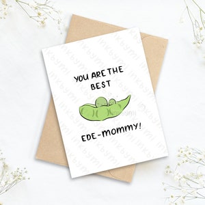 You are the best Ede-mommy | Mother's day card | Cute mother's day card | I love you card for mum | Edemame card | Cute card for mum | Mommy