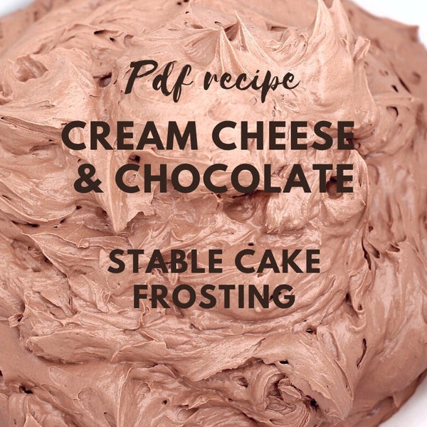 STABLE FROSTING RECIPE, cream cheese and chocolate flavour, Pdf download recipe, layered cake frosting, family cook book collection