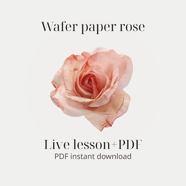 VIDEO + Pdf WAFER PAPER Rose tutorial, edible flowers tutorial, flower cake topper tutorial, cake decorating tutorial